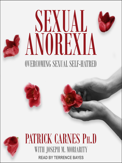 Title details for Sexual Anorexia by Patrick Carnes, PhD - Available